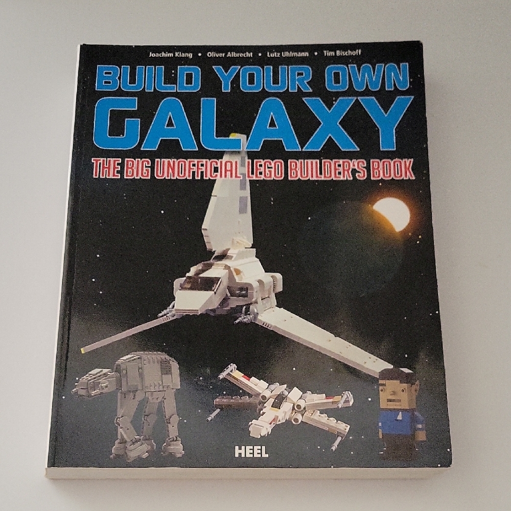 Build Your Own Galaxy Book The Big Unofficial Lego Builder's Book 2013